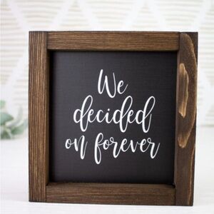 “We Decided on Forever” Decorative Wooden Wall Decor